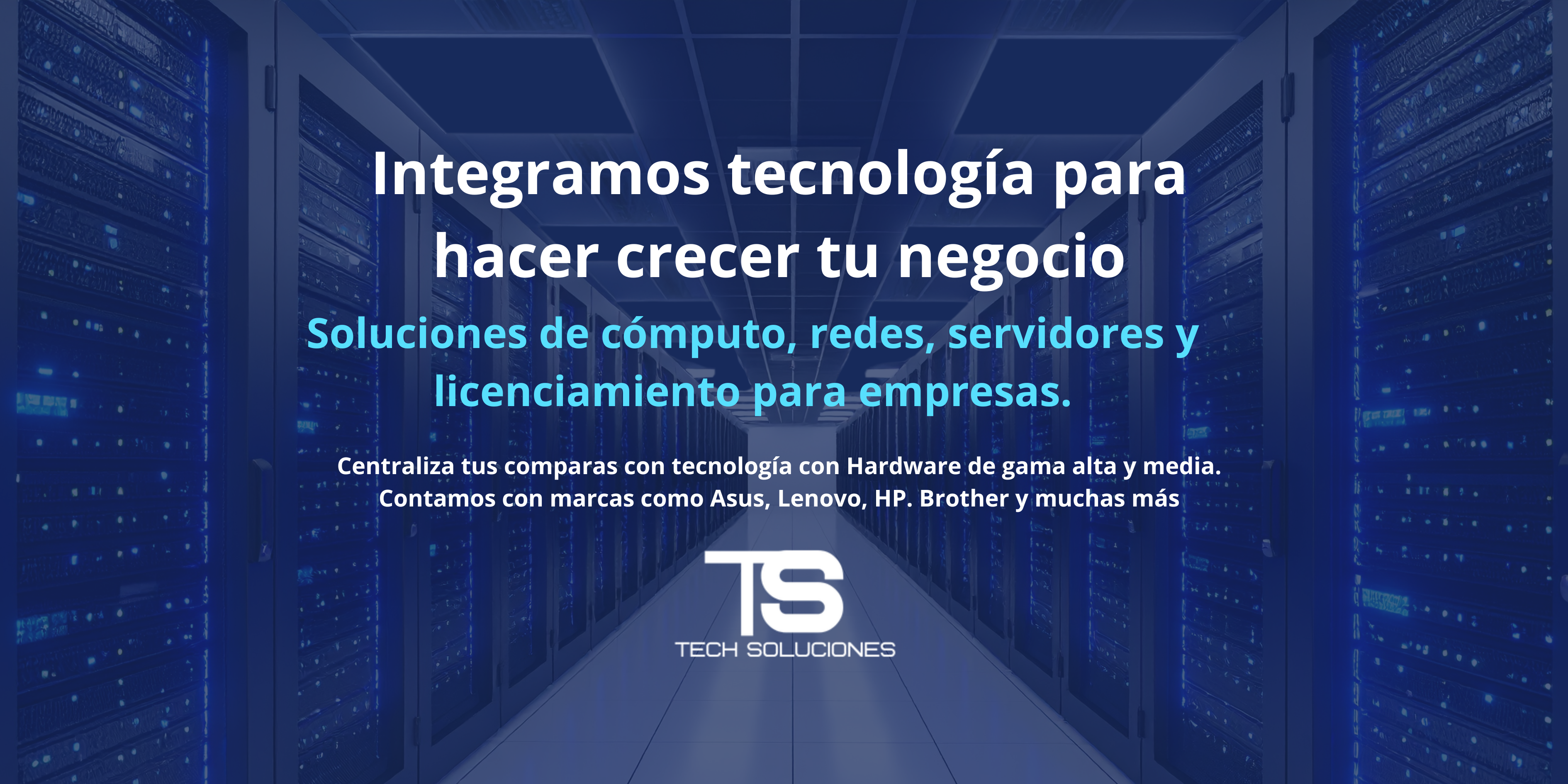 Integramos tecnología para hacer crecer tu negocio. Soluciones de cómputo, redes, servidores y licenciamiento para empresas.